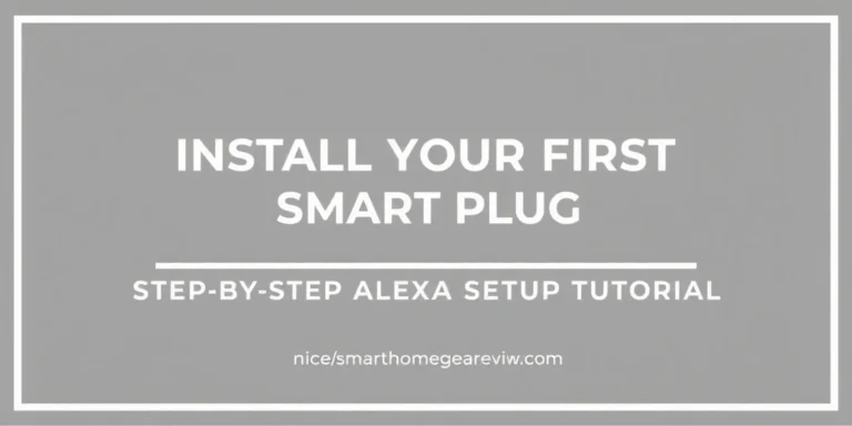 Install Your First Smart Plug: Step-by-Step Alexa Setup Tutorial - smarthomegearreviews