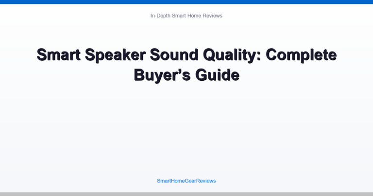 Smart Speaker Sound Quality: Complete Buyer’s Guide