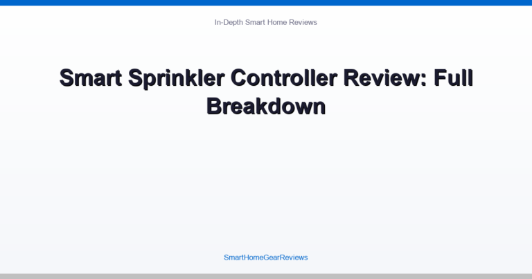 Smart Sprinkler Controller Review: Full Breakdown