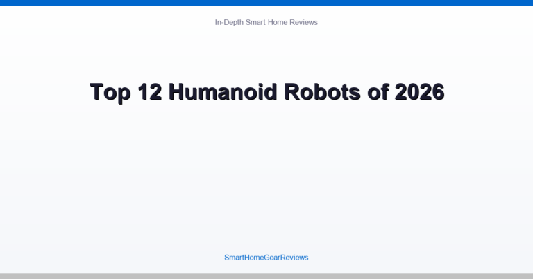Top 12 Humanoid Robots of 2026