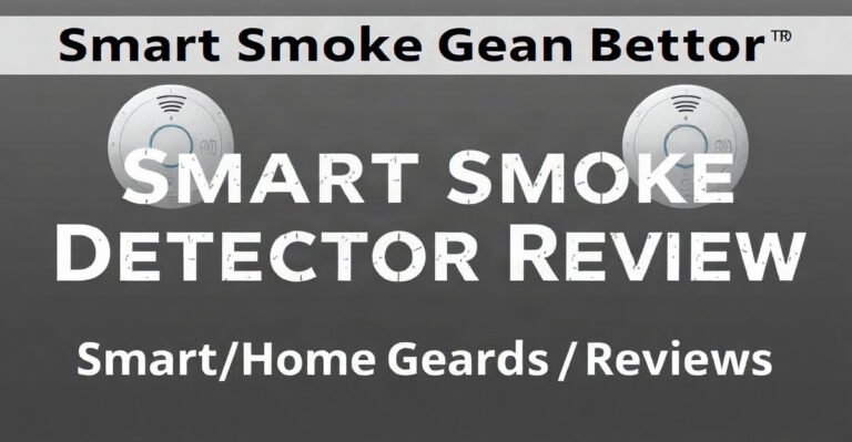Smart Smoke Detector Review: 7 Best Models Compared - SmartHomeGearReviews
